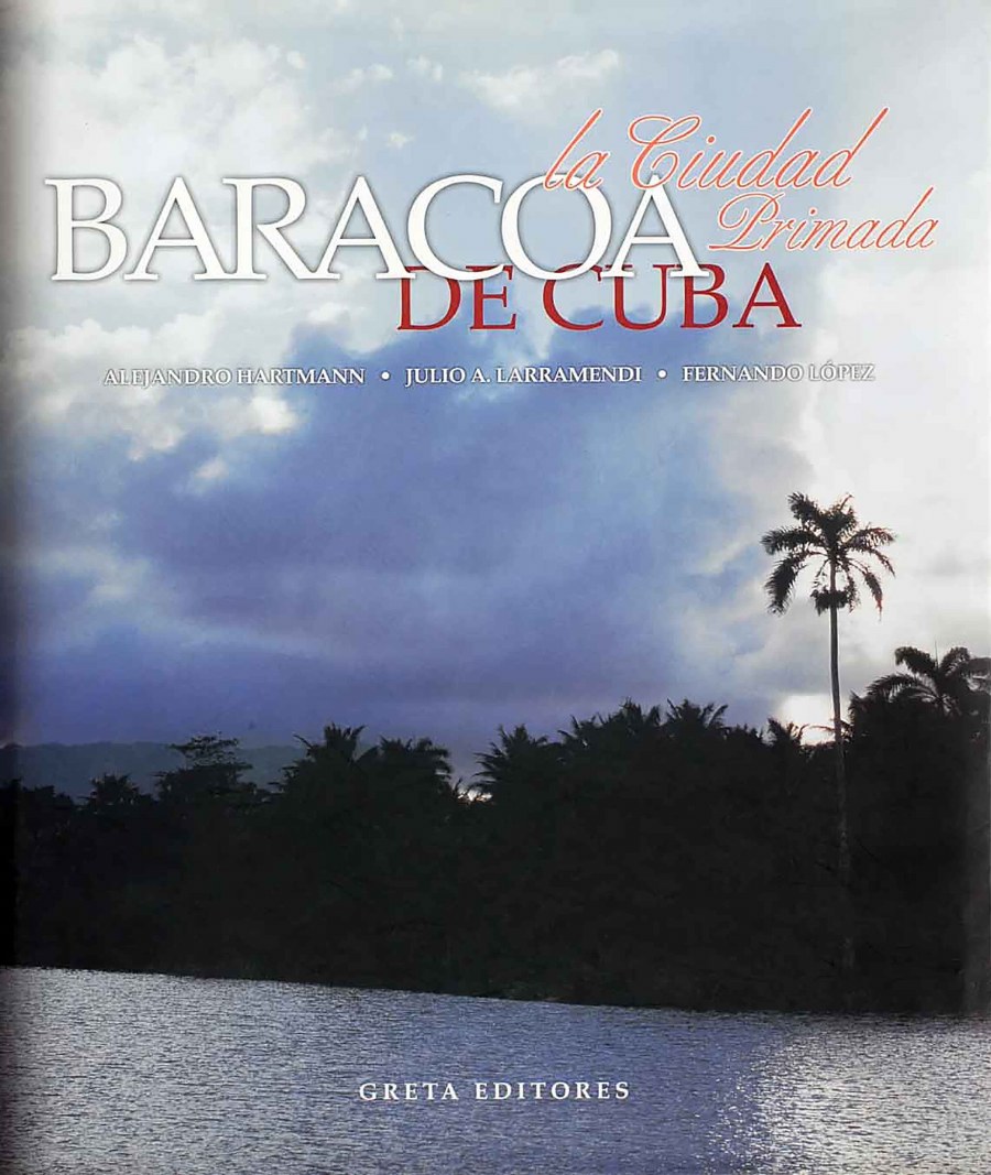Portada · Baracoa: la ciudad primada de Cuba