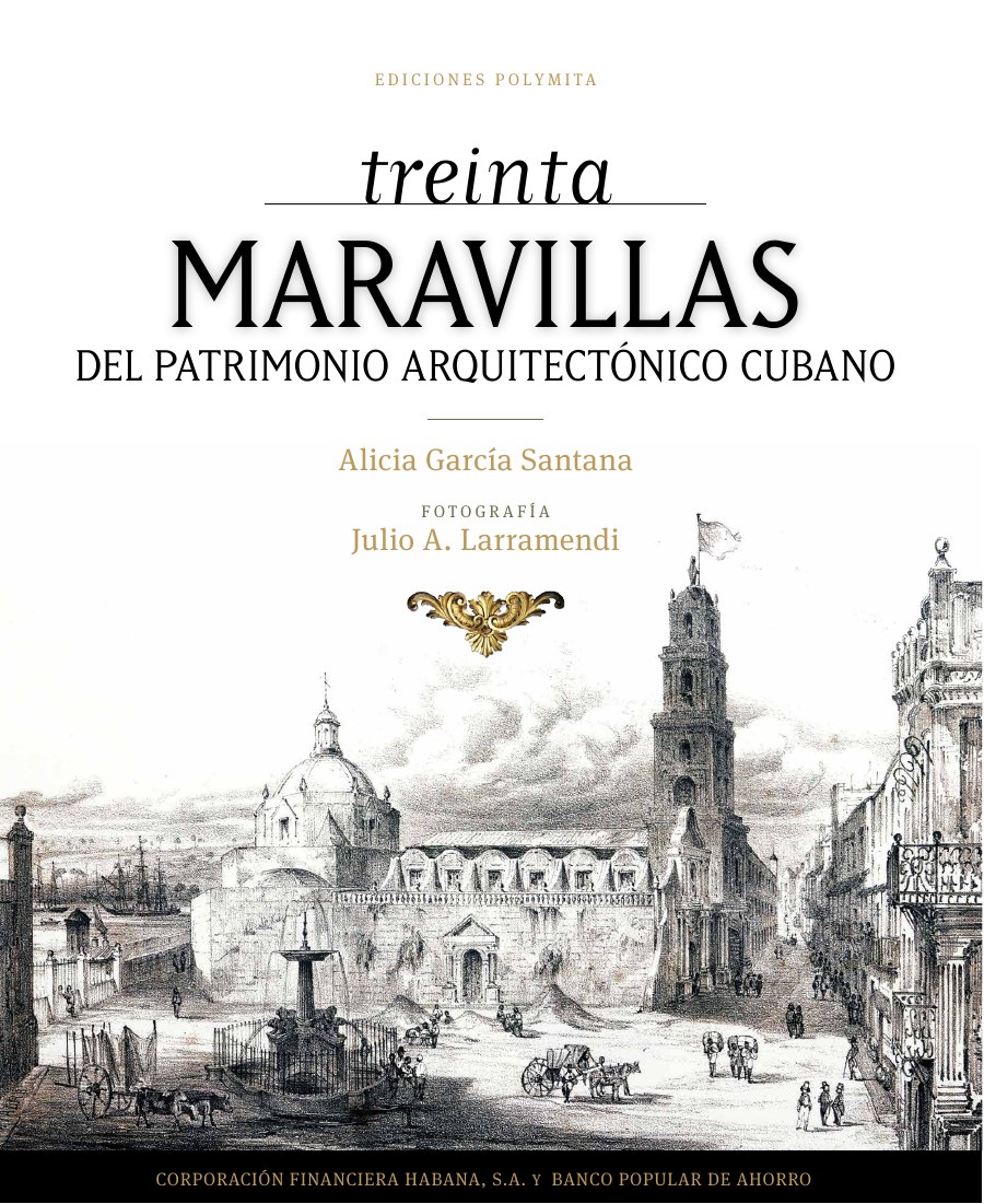 Portada · Treinta maravillas del patrimonio arquitectónico cubano